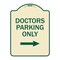 Signmission Doctors Parking With Right Arrow Heavy-Gauge Aluminum Architectural Sign, 24" x 18", TG-1824-24135 A-DES-TG-1824-24135 - alternate 1
